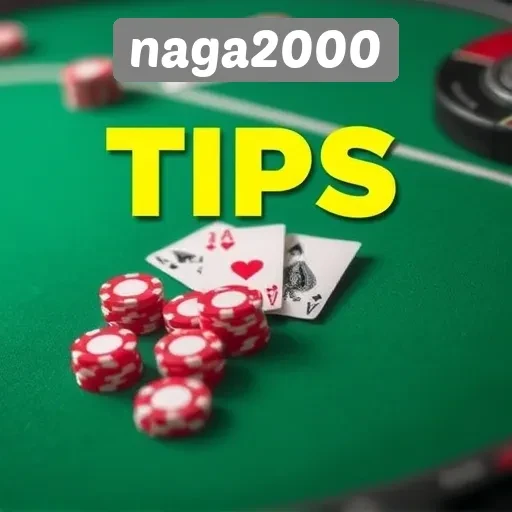 Tips Mengoptimalkan Pengalaman Bermain di Naga2000